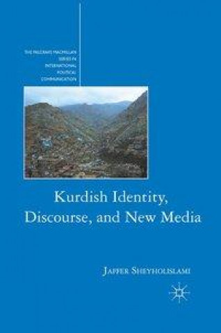 Kniha Kurdish Identity, Discourse, and New Media J. Sheyholislami