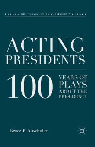 Kniha Acting Presidents B. Altschuler