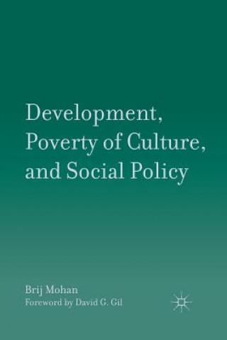 Kniha Development, Poverty of Culture, and Social Policy B. Mohan