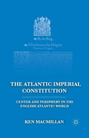 Knjiga Atlantic Imperial Constitution K. MacMillan