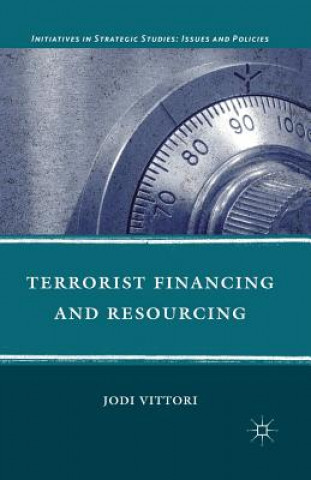 Knjiga Terrorist Financing and Resourcing J. Vittori