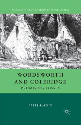 Kniha Wordsworth and Coleridge P. Larkin