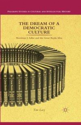 Kniha Dream of a Democratic Culture T. Lacy