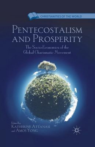 Kniha Pentecostalism and Prosperity K. Attanasi