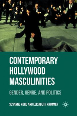 Книга Contemporary Hollywood Masculinities S. Kord