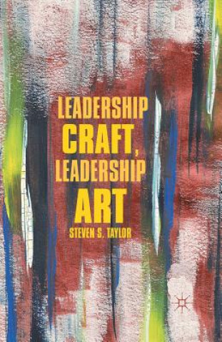 Książka Leadership Craft, Leadership Art S. Taylor