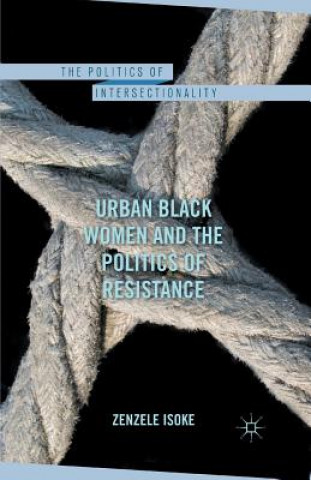 Carte Urban Black Women and the Politics of Resistance Z. Isoke