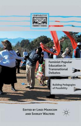 Kniha Feminist Popular Education in Transnational Debates L. Manicom