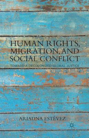 Book Human Rights, Migration, and Social Conflict A. Estevez