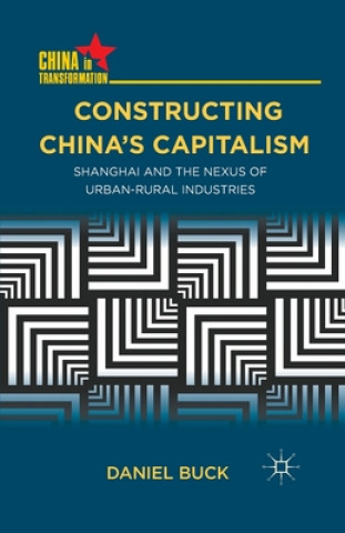 Knjiga Constructing China's Capitalism D. Buck