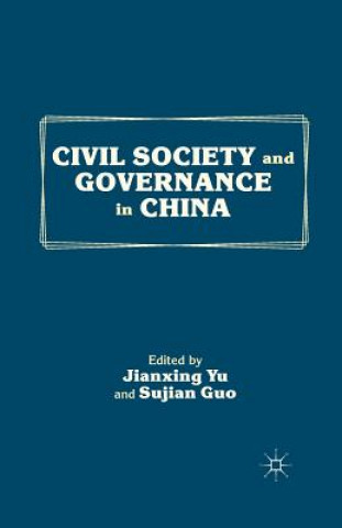 Kniha Civil Society and Governance in China Sujian Guo