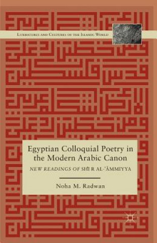 Buch Egyptian Colloquial Poetry in the Modern Arabic Canon N. Radwan