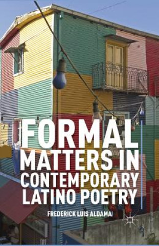 Carte Formal Matters in Contemporary Latino Poetry F. Aldama