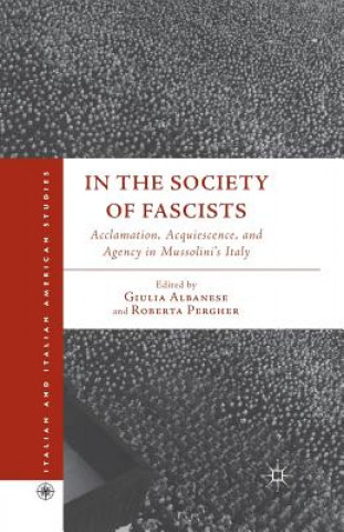 Книга In the Society of Fascists G. Albanese