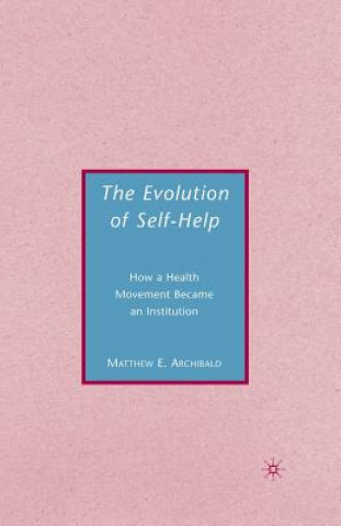 Livro Evolution of Self-Help M. Archibald