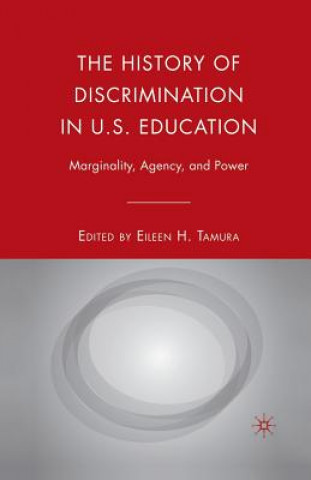 Kniha History of Discrimination in U.S. Education E. Tamura