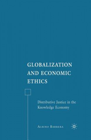 Книга Globalization and Economic Ethics A. Barrera