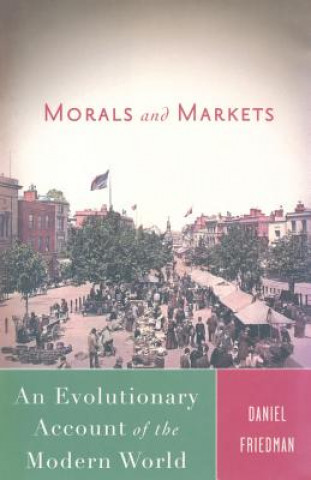 Könyv Morals and Markets D. Friedman