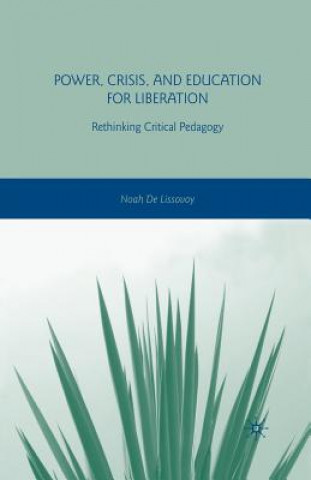 Książka Power, Crisis, and Education for Liberation Noah De Lissovoy