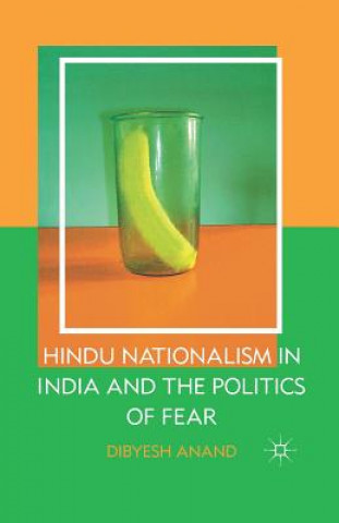 Livre Hindu Nationalism in India and the Politics of Fear D. Anand