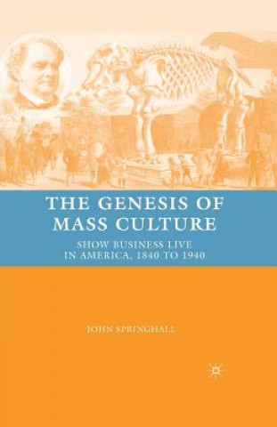 Libro Genesis of Mass Culture J. Springhall