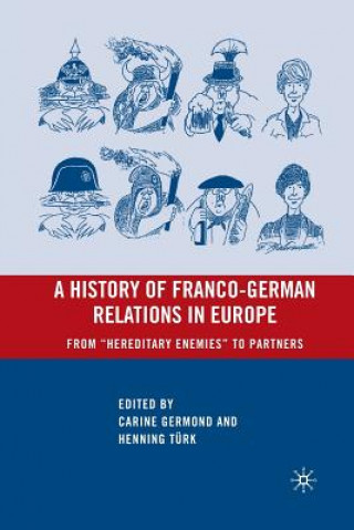 Carte History of Franco-German Relations in Europe C. Germond