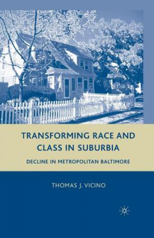 Carte Transforming Race and Class in Suburbia T. Vicino