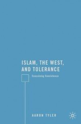 Βιβλίο Islam, the West, and Tolerance A. Tyler