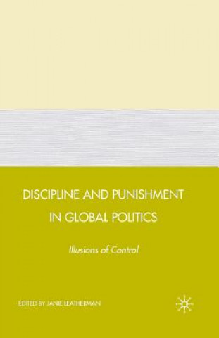 Carte Discipline and Punishment in Global Politics J. Leatherman