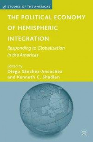 Book Political Economy of Hemispheric Integration 