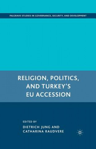 Kniha Religion, Politics, and Turkey's EU Accession D. Jung