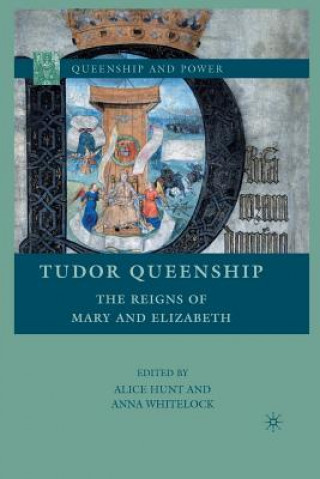 Könyv Tudor Queenship A. Hunt