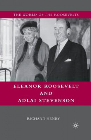 Kniha Eleanor Roosevelt and Adlai Stevenson R. Henry