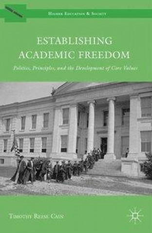 Buch Establishing Academic Freedom T. Cain