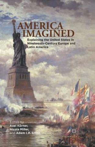 Könyv America Imagined Axel Korner