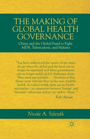 Kniha Making of Global Health Governance N. Szlezak