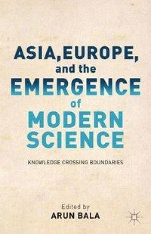 Book Asia, Europe, and the Emergence of Modern Science 