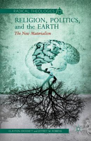 Книга Religion, Politics, and the Earth C. Crockett