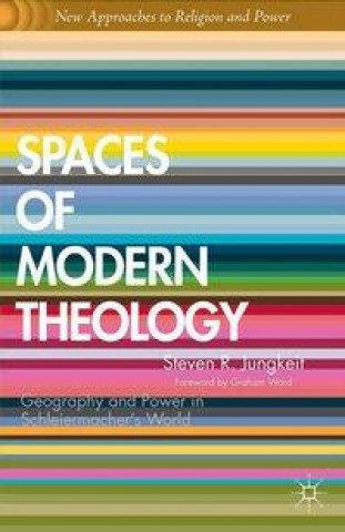 Książka Spaces of Modern Theology S. Jungkeit