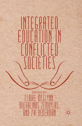 Knjiga Integrated Education in Conflicted Societies M. Zembylas