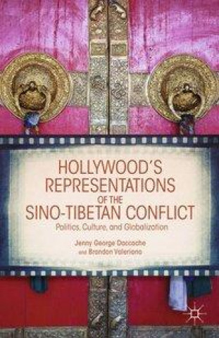 Książka Hollywood's Representations of the Sino-Tibetan Conflict J. Daccache