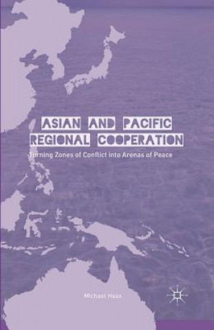 Kniha Asian and Pacific Regional Cooperation M. Haas