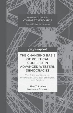 Carte Changing Basis of Political Conflict in Advanced Western Democracies A. Arwine