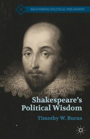 Kniha Shakespeare's Political Wisdom T. Burns