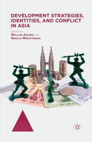 Kniha Development Strategies, Identities, and Conflict in Asia William Ascher