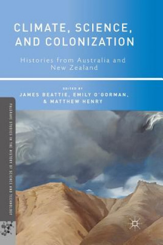 Kniha Climate, Science, and Colonization Emily O'Gorman