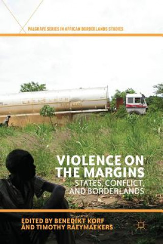 Livre Violence on the Margins Benedikt Korf