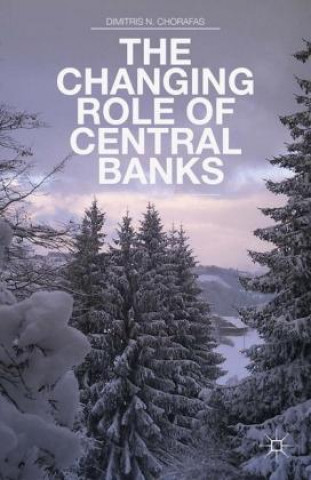 Carte Changing Role of Central Banks D. Chorafas