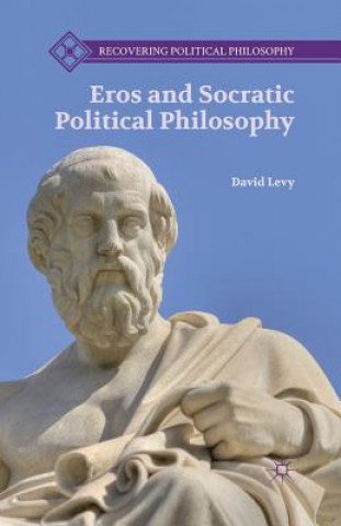 Carte Eros and Socratic Political Philosophy D. Levy