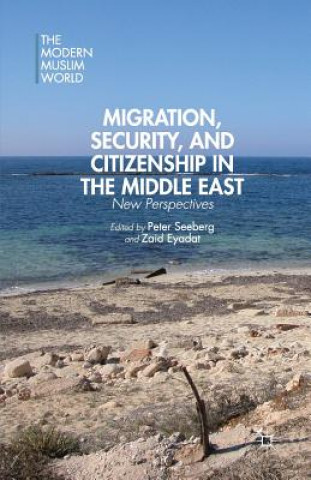 Könyv Migration, Security, and Citizenship in the Middle East Z. Eyadat